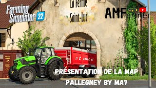 FS 22  Présentation de la map quotPALLEGNEYquot by MA7  farming simulator 22 [upl. by Esilram11]