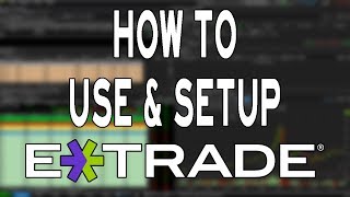 How To Use ETrade Pro  Layouts Charts Level 2 Orders and Indicators [upl. by Kannan]