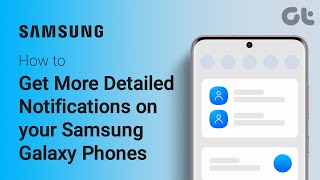 How To Get More Detailed Notifications on your Samsung Galaxy Phones  Guiding Tech [upl. by Starobin]