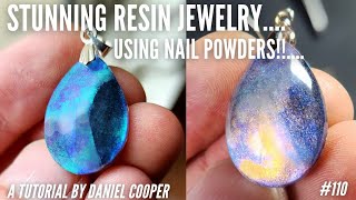 110 STUNNING Resin Jewelry Using Nail Powder A Tutorial by Daniel Cooper [upl. by Kenzie397]