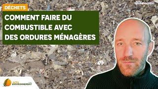 Comment faire du combustible avec des ordures ménagères résiduelles [upl. by Anel]