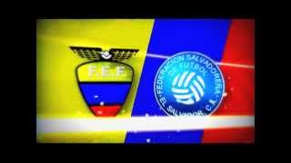 ECUADOR VS EL SALVADOR [upl. by Hgielek]