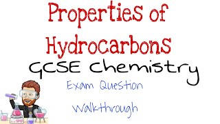 Properties of Hydrocarbons  Exam Question Walkthrough  GCSE Chemistry  Combined Science [upl. by Geithner]