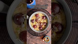 This dish will blow your mind Baked Gulab Jamun Cheesecake Rabri recipe shorts [upl. by Coffin826]