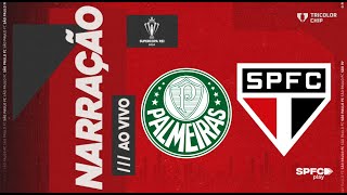 SUPERCOPA DO BRASIL 2024  SÃO PAULO X PALMEIRAS  SPFC PLAY [upl. by Samuelson657]