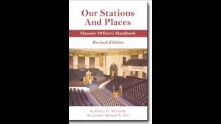 Our Stations and Places – Masonic Officer’s Handbook [upl. by Olympias]