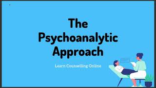 The Psychoanalytic ApproachPsychologyCounselling [upl. by Silber]