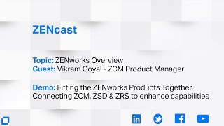 ZENcast  ZCM Overview discussion wDemo Connecting the ZENworks Products together [upl. by Yatnwahs823]