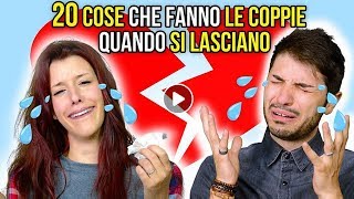 20 COSE CHE FANNO LE COPPIE CHE SI LASCIANO 😭 [upl. by Lerej]