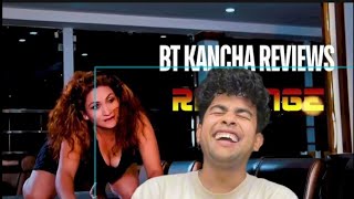 Revenge  BT Kancha Reviews  First Reaction Video [upl. by Norrabal]