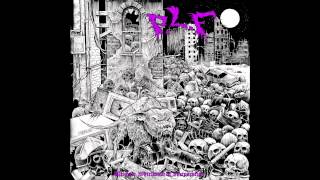 PLF  Ultimate Whirlwind Of Incineration FULL ALBUM 2014  Grindcore [upl. by Oicul]