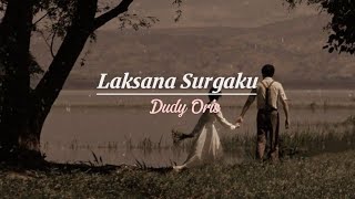 Laksana Surgaku  Dudy Oris  Lirik [upl. by Senilec587]