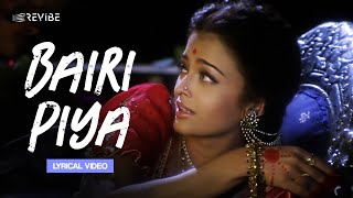 Bairi Piya Lyrical Video  Udit Narayan Shreya Ghoshal  Devdas [upl. by Asante]