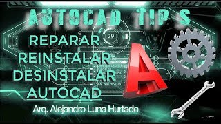 Reparar Reinstalar o Desinstalar Autocad [upl. by Ainnos561]