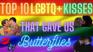 Top 10 LGBTQ kisses in TV ShowsSeries That Gave Us Butterflies Part 1 [upl. by Eittocs]