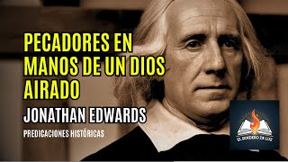 🔥 Pecadores en manos de un Dios airado  Jonathan Edwards 🔥 DRAMATIZADA [upl. by Ragan27]