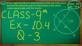 Class 9th  Ex  104 Q 3  Circles  CBSE NCERT [upl. by Amlez662]