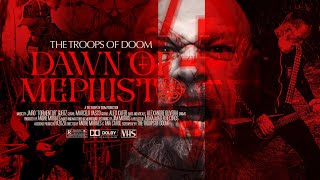 THE TROOPS OF DOOM  Dawn Of Mephisto Official Video [upl. by Notsehc]