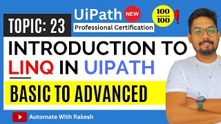 Mastering LINQ in UiPath  BASICS TO ADVANCED  UiPath Automation Developer Professional Exam Prep [upl. by Chui]