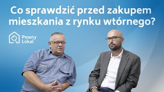 Mieszkanie rynek wtórny  co sprawdzić przed zakupem [upl. by Sylado]