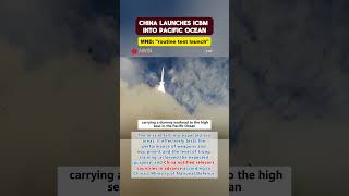 China launches ICBM into Pacific Ocean in quotroutine test launchquot news china [upl. by Uda655]