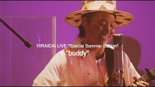 平井 大  Buddy LIVE quotSpecial Summer Editionquot [upl. by Chet]