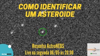 Como identificar um asteroide [upl. by Kariotta]