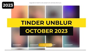 OCT 2023  Tinder UnBlur to get clean photos of the users who liked you [upl. by Atteynod604]