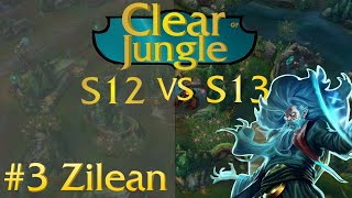 CLEAR JUNGLE ZILEAN SEASON 12 VS SEASON 13 [upl. by Rebane]