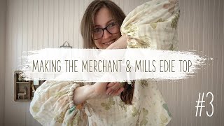 Making The Merchant amp Mills Edie Top  Part 3  Sewing and Reveal of Final Garment [upl. by Novets790]