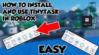 HOW TO DOWNLOAD AND USE TINYTASK IN ROBLOXOTHER GAMES IN 2022 [upl. by Lednam605]