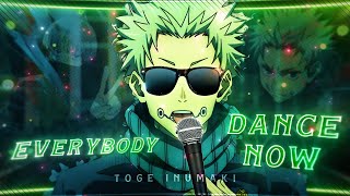 EVERYBODY DANCE NOW🕺  Inumaki EditAMV 4K [upl. by Enohpesrep]