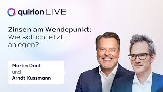 Zinsen am Wendepunkt Wie soll ich jetzt anlegen  quirion LIVE [upl. by Friedman]