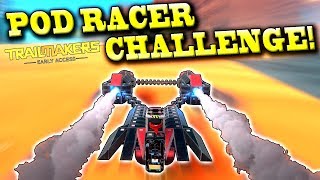 STARWARS PODRACER CHALLENGE  Trailmakers Early Access Gameplay Ep11 [upl. by Mayne341]