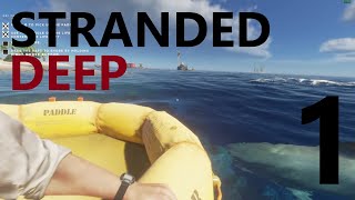 Stranded Deep  Part 1  Crash Landing [upl. by Akehs]