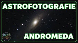 Andromeda Galaxie fotografieren mit einfacher Ausrüstung und perfekt entwickeln  bearbeiten [upl. by Nrojb]