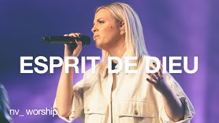 Esprit de Dieu  NV Worship [upl. by Necaj]