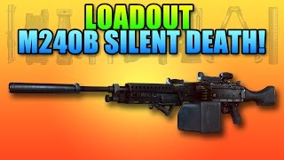 BF4 Loadout M240B Silent Death  Battlefield 4 Heavy LMG [upl. by Llevrac]