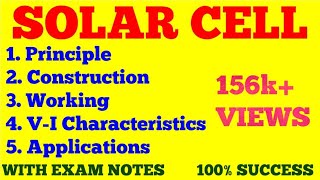 SOLAR CELL  PRINCIPLE CONSTRUCTION WORKING VI CHARACTERISTICS AND APPLICATIONS OF SOLAR CELL [upl. by Illac]