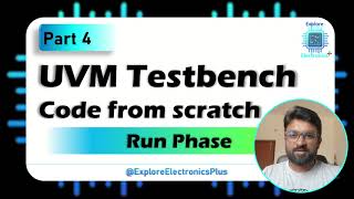 UVM testbench example code from scratch  Run phase  Part 4 [upl. by Dionisio311]