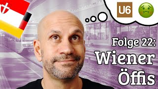 Wienerisch mit Ageh Wirklich  Folge 22 Wiener Öffis [upl. by Anatsirhc]