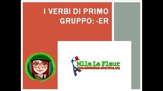 IMPARARE IL FRANCESE I VERBI DI PRIMO GRUPPO con esercizio e lista dei verbi [upl. by Darlleen]