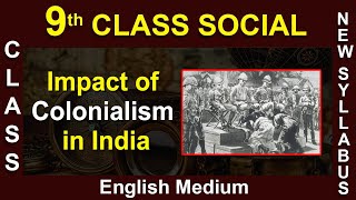 9th Class Social English Medium  Impact of Colonialism in India 2020 New Syllabus Digital Teacher [upl. by Helbonnas504]