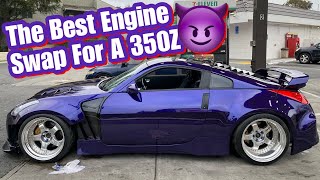 This Is By Far The Best Engine Swap For a 350zG35 [upl. by Ofori142]