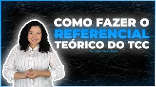 Como elaborar Referencial Teórico [upl. by Sarita]