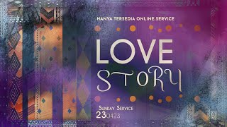 GBI Gilgal Online Service  23 April 2023  Ps Juan Mogi  Love Story [upl. by Hamnet]