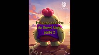 Imitando sonidos de Brawl Stars parte 2 IA de ¿Spike [upl. by Tenahs922]