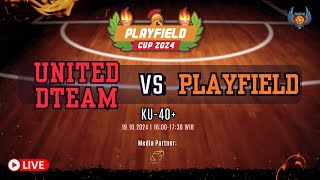 Playfield Cup 2024 UNITED DTEAM vs PLAYFIELD  KU 40 [upl. by Crosby628]