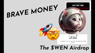 Brave Money Show  WEN airdrop [upl. by Attinahs218]