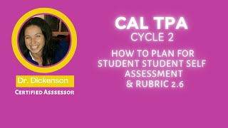 CAL TPA Cyle 2 What is Student Self Assessment and how do you plan for students to self assess [upl. by Aihsenod]